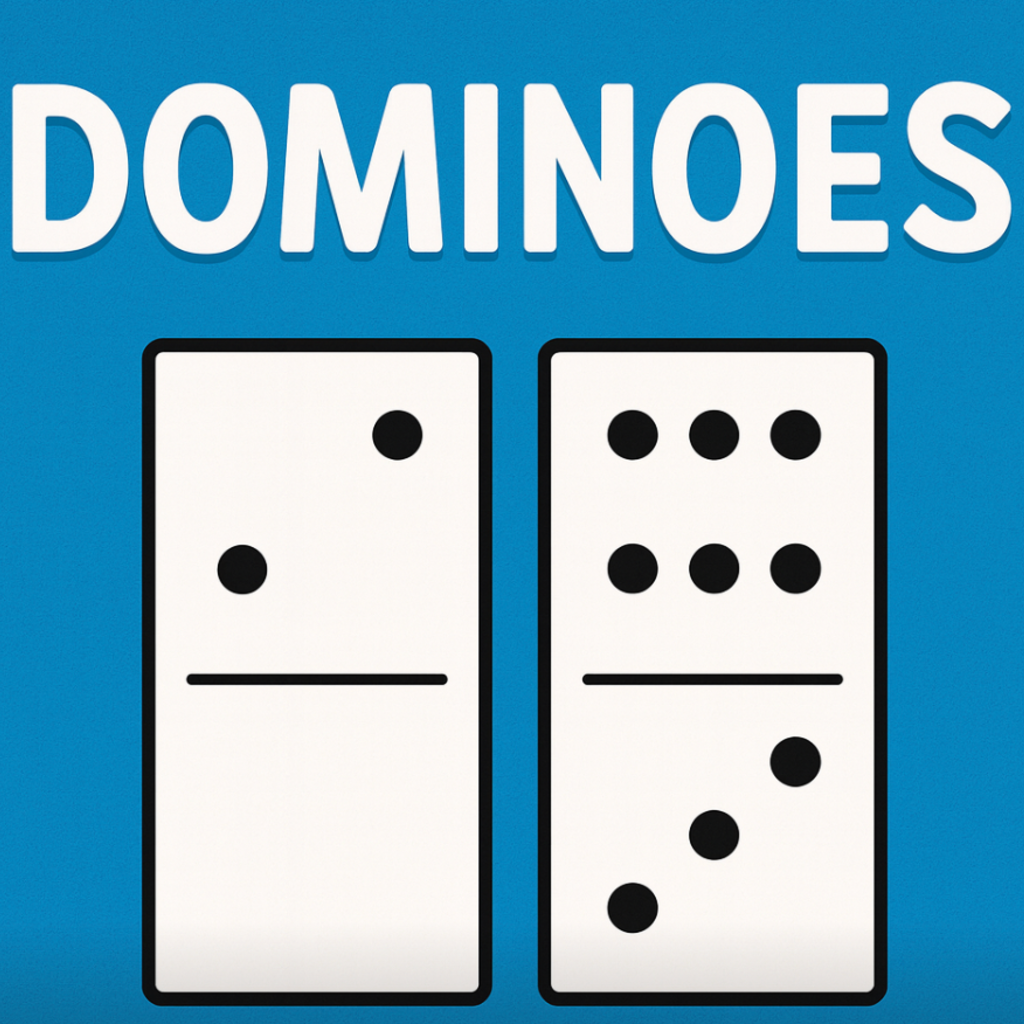 Dominoes